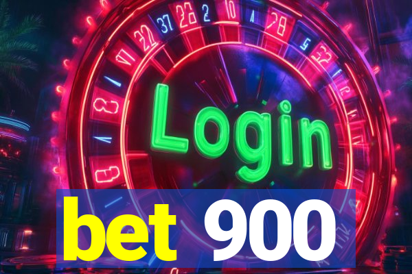 bet 900